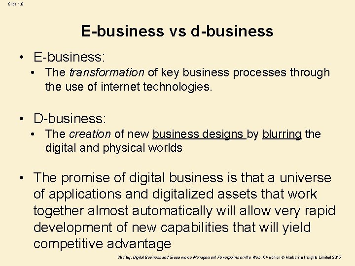 Slide 1. 8 E-business vs d-business • E-business: • The transformation of key business Slide 1. 8 E-business vs d-business • E-business: • The transformation of key business