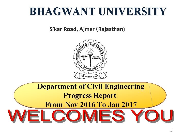 BHAGWANT UNIVERSITY Sikar Road, Ajmer (Rajasthan) Department of Civil Engineering Progress Report From Nov