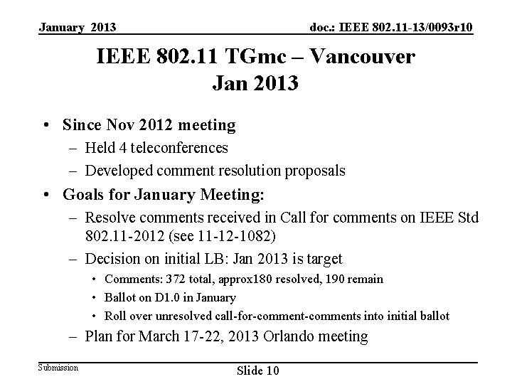 doc. : IEEE 802. 11 -13/0093 r 10 January 2013 IEEE 802. 11 TGmc