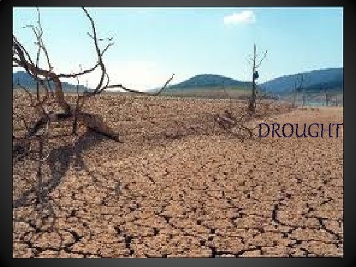 DROUGHT 