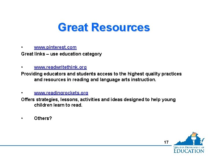 Great Resources • www. pinterest. com Great links – use education category • www.