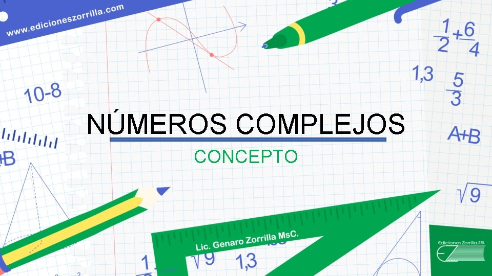 NÚMEROS COMPLEJOS CONCEPTO 