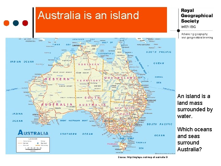 Australia is an island An island is a land mass surrounded by water. Which