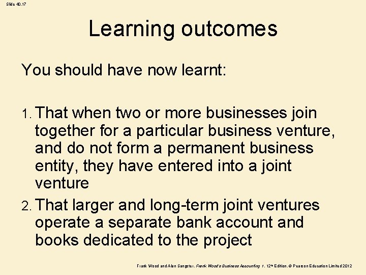 Slide 40. 17 Learning outcomes You should have now learnt: 1. That when two Slide 40. 17 Learning outcomes You should have now learnt: 1. That when two