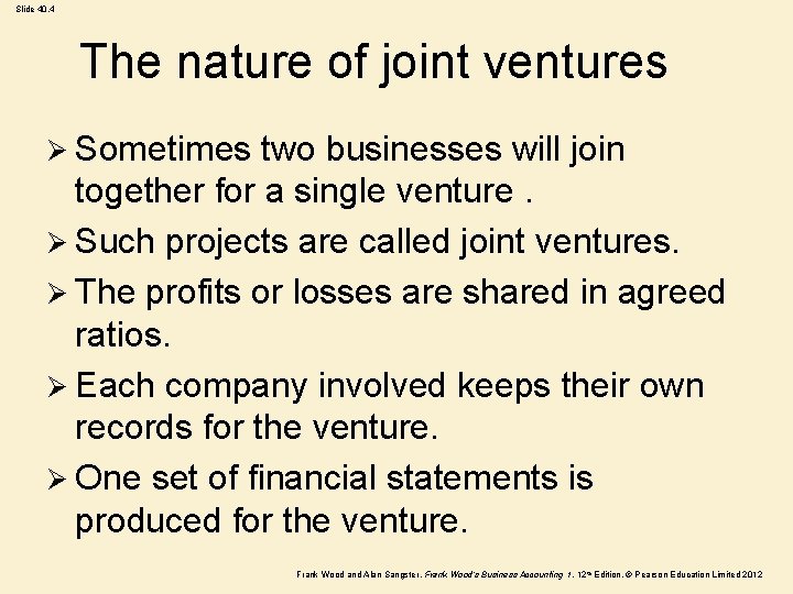 Slide 40. 4 The nature of joint ventures Ø Sometimes two businesses will join Slide 40. 4 The nature of joint ventures Ø Sometimes two businesses will join