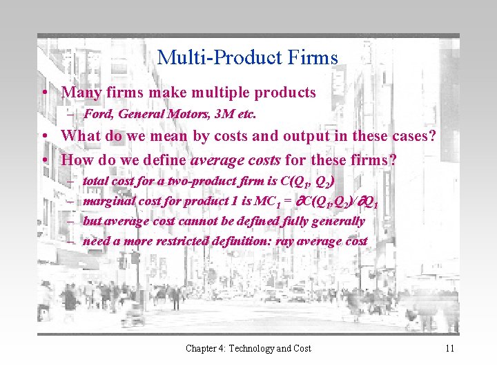 Multi-Product Firms • Many firms make multiple products – Ford, General Motors, 3 M