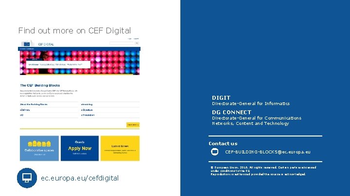 Find out more on CEF Digital DIGIT Directorate-General for Informatics DG CONNECT Directorate-General for