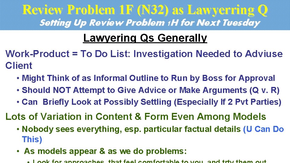 Review Problem 1 F (N 32) as Lawyerring Q Setting Up Review Problem 1