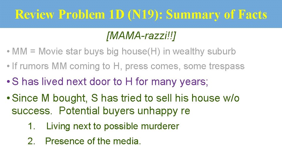 Review Problem 1 D (N 19): Summary of Facts [MAMA-razzi!!] • MM = Movie