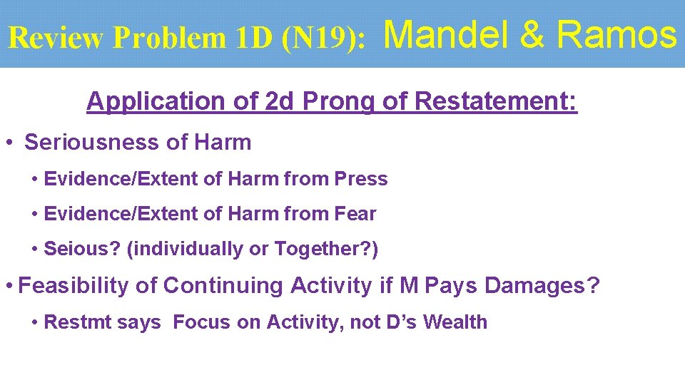 Review Problem 1 D (N 19): Mandel & Ramos Application of 2 d Prong