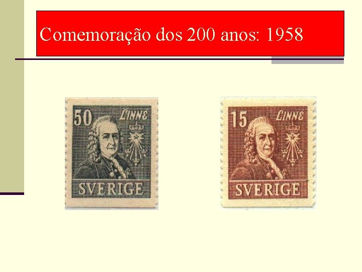 Comemoração dos 200 anos: 1958 