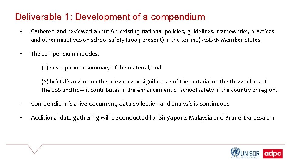 Deliverable 1: Development of a compendium • Gathered and reviewed about 60 existing national