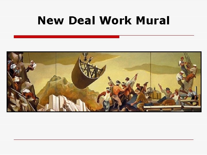 New Deal Work Mural 