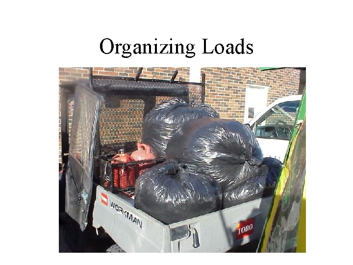 Organizing Loads 