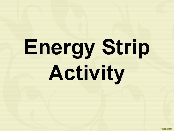 Energy Strip Activity 