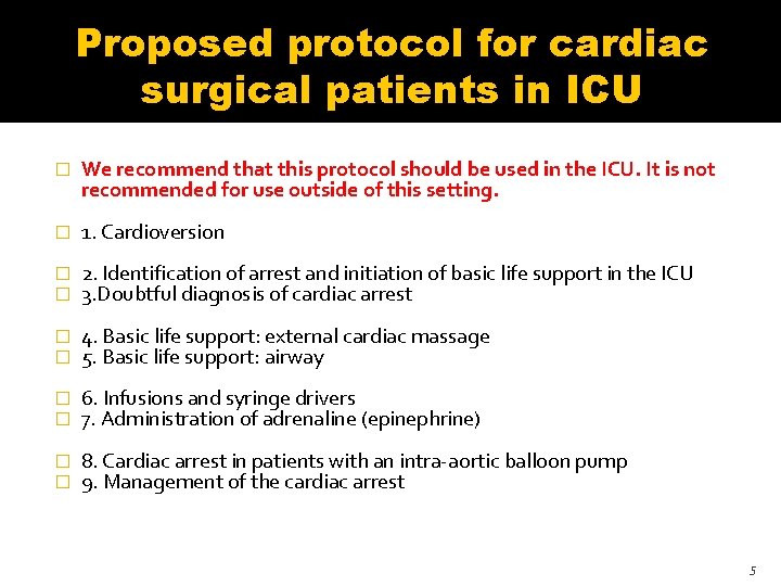 Proposed protocol for cardiac surgical patients in ICU � We recommend that this protocol Proposed protocol for cardiac surgical patients in ICU � We recommend that this protocol