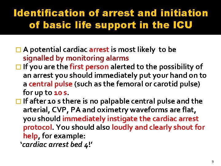 Identification of arrest and initiation of basic life support in the ICU � A Identification of arrest and initiation of basic life support in the ICU � A