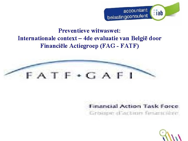 Preventieve witwaswet: Internationale context – 4 de evaluatie van België door Financiële Actiegroep (FAG