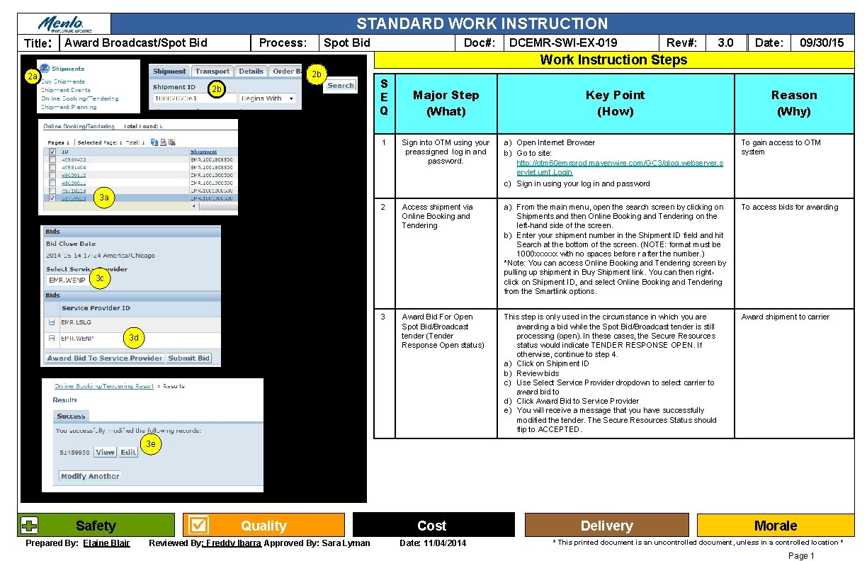 STANDARD WORK INSTRUCTION Title: Award Broadcast/Spot Bid Process: Doc#: DCEMR-SWI-EX-019 Rev#: 3. 0 09/30/15