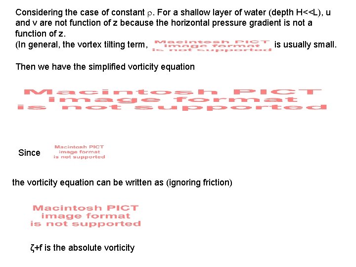 Considering the case of constant . For a shallow layer of water (depth H<<L),