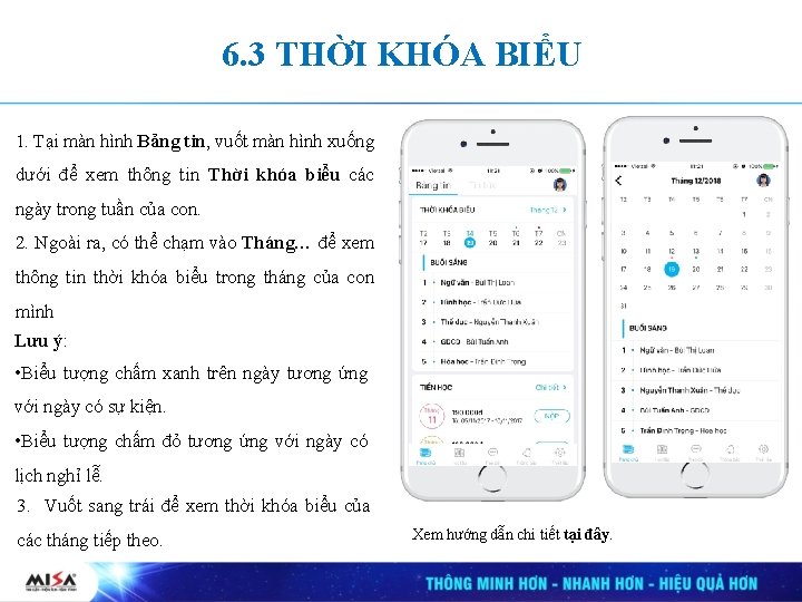 6. 3 THỜI KHÓA BIỂU 1. Tại màn hình Bảng tin, vuốt màn hình