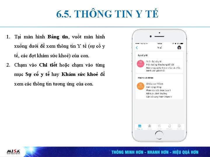 6. 5. THÔNG TIN Y TẾ 1. Tại màn hình Bảng tin, vuốt màn