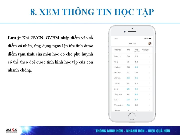 8. XEM THÔNG TIN HỌC TẬP Lưu ý: Khi GVCN, GVBM nhập điểm vào