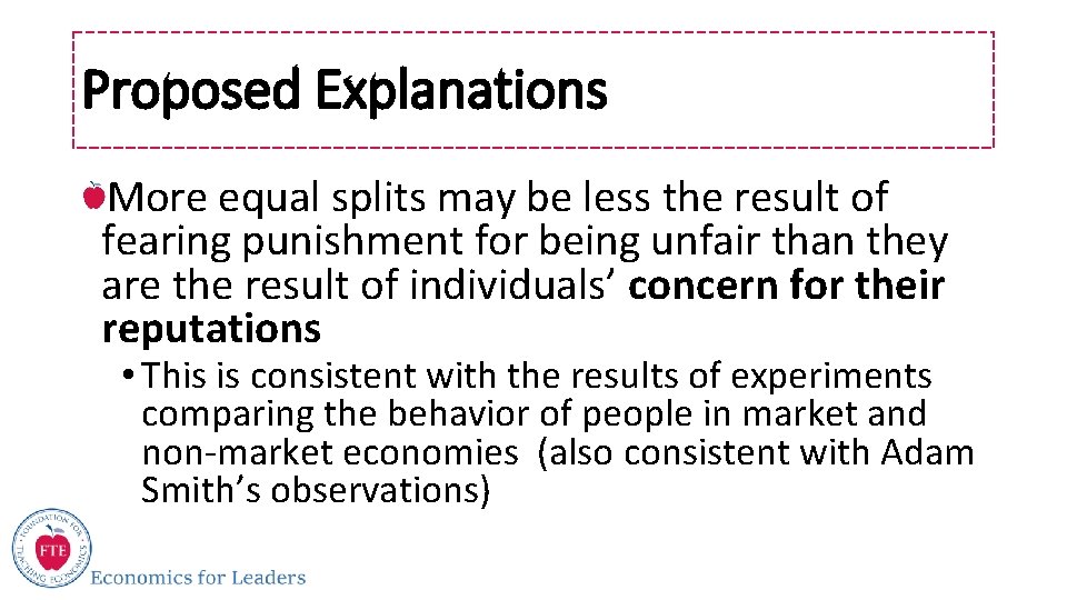 Proposed Explanations More equal splits may be less the result of fearing punishment for