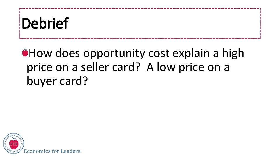 Debrief How does opportunity cost explain a high price on a seller card? A