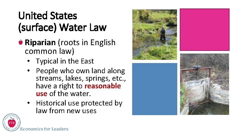 United States (surface) Water Law Riparian (roots in English common law) • Typical in