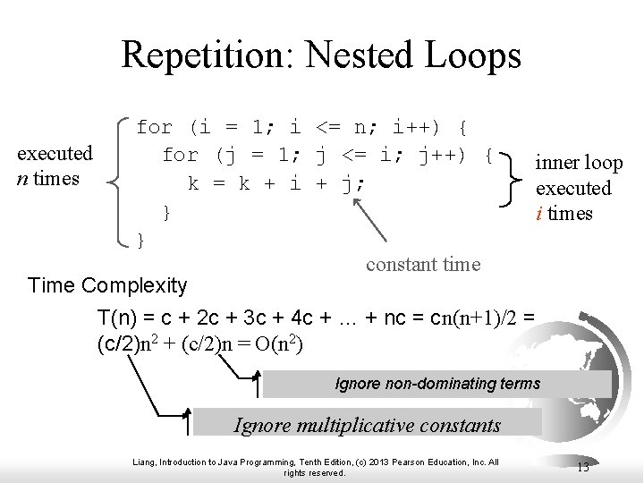 Repetition: Nested Loops for (i = 1; i <= n; i++) { executed for Repetition: Nested Loops for (i = 1; i <= n; i++) { executed for