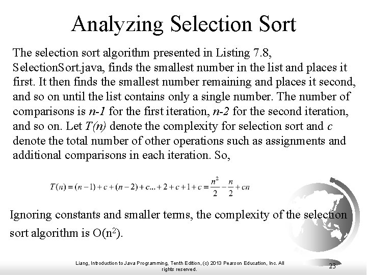 Analyzing Selection Sort The selection sort algorithm presented in Listing 7. 8, Selection. Sort. Analyzing Selection Sort The selection sort algorithm presented in Listing 7. 8, Selection. Sort.
