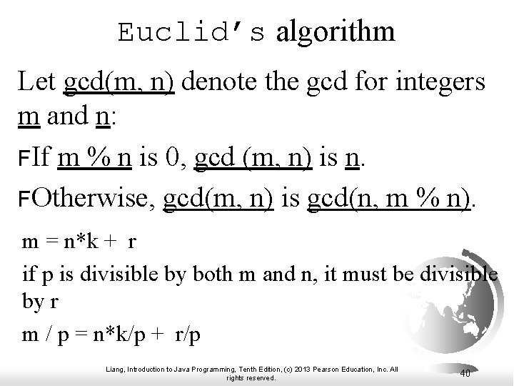 Euclid’s algorithm Let gcd(m, n) denote the gcd for integers m and n: FIf Euclid’s algorithm Let gcd(m, n) denote the gcd for integers m and n: FIf