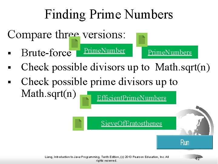 Finding Prime Numbers Compare three versions: § § § Prime. Numbers Brute-force Prime. Number Finding Prime Numbers Compare three versions: § § § Prime. Numbers Brute-force Prime. Number