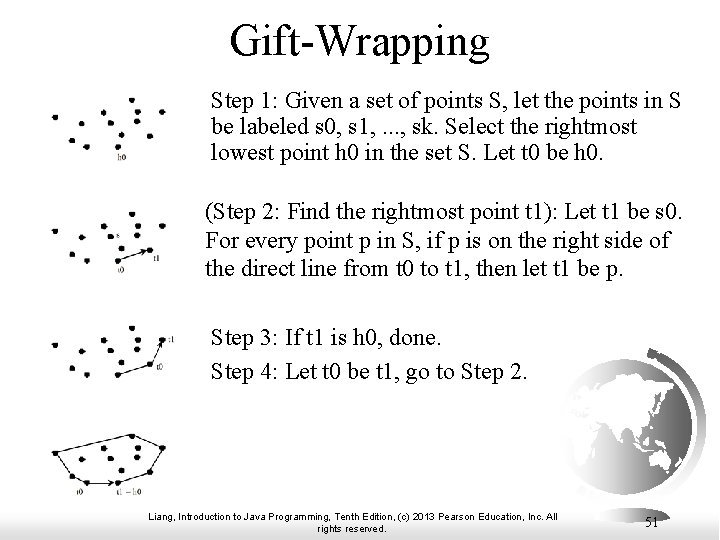 Gift-Wrapping Step 1: Given a set of points S, let the points in S Gift-Wrapping Step 1: Given a set of points S, let the points in S