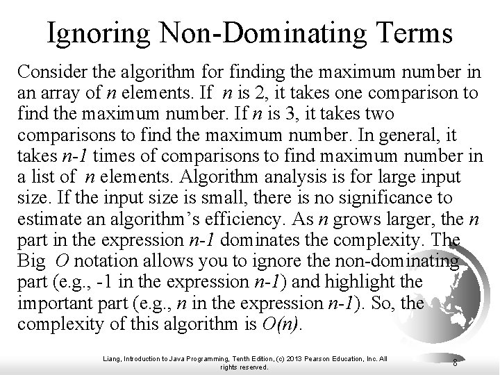 Ignoring Non-Dominating Terms Consider the algorithm for finding the maximum number in an array Ignoring Non-Dominating Terms Consider the algorithm for finding the maximum number in an array