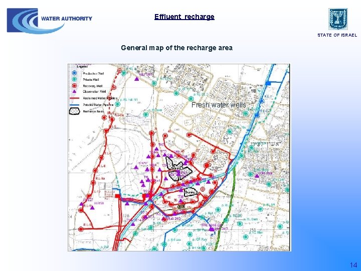 Effluent recharge STATE OF ISRAEL General map of the recharge area Fresh water wells