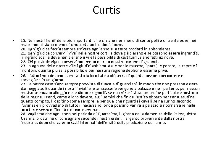 Curtis • • 19. Nei nostri fienili delle più importanti ville ci siano non