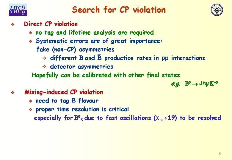 Search for CP violation v v Direct CP violation v no tag and lifetime