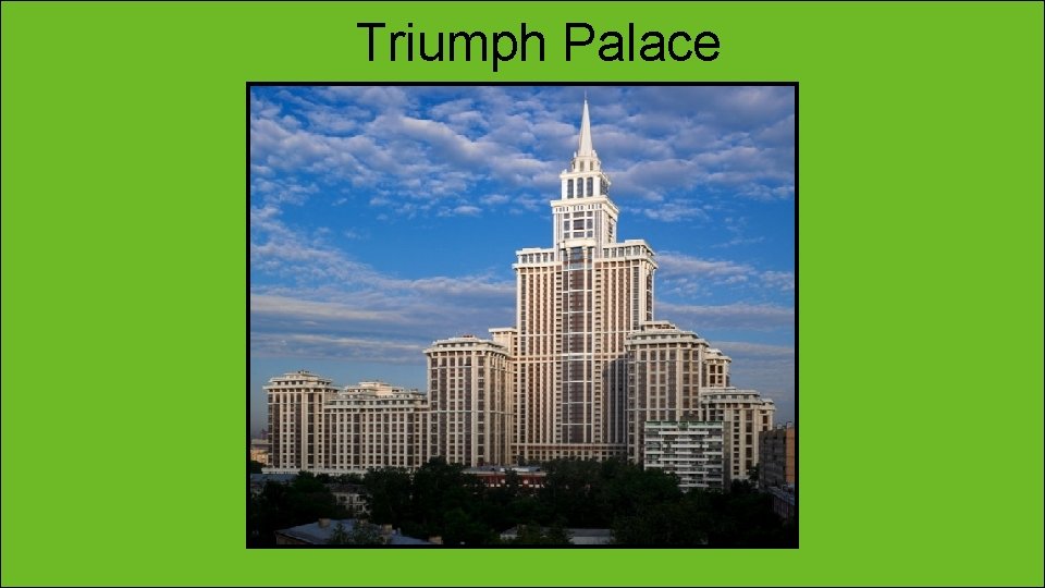 Triumph Palace 