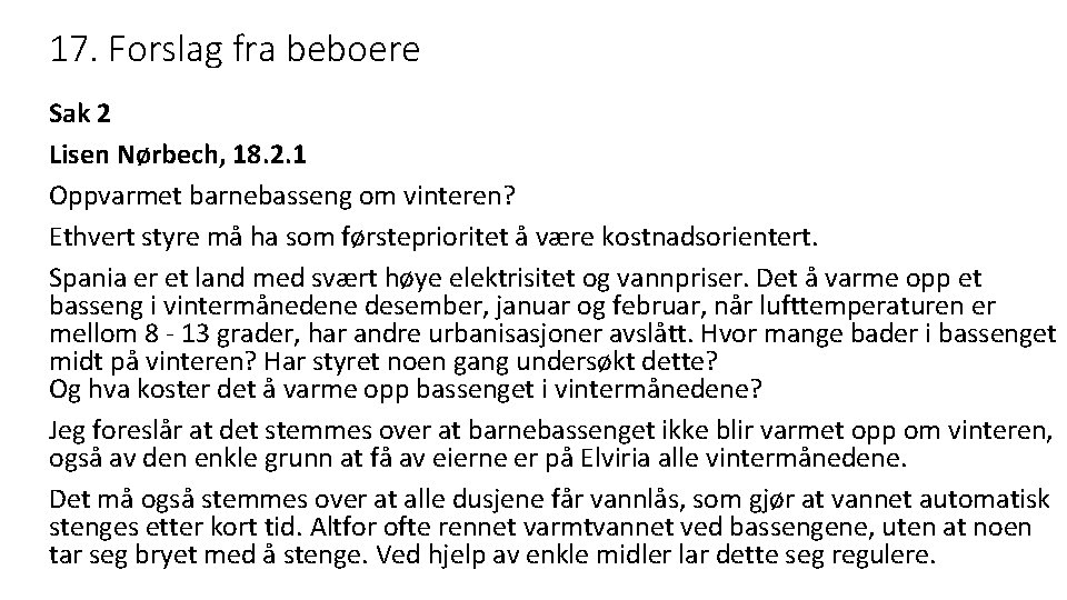 17. Forslag fra beboere Sak 2 Lisen Nørbech, 18. 2. 1 Oppvarmet barnebasseng om