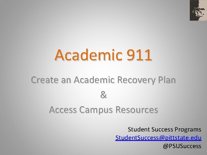 Academic 911 Create an Academic Recovery Plan Access