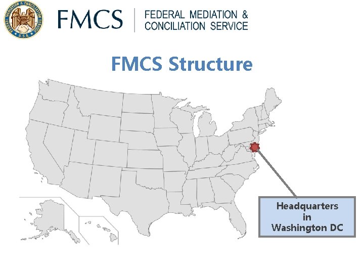 FMCS Structure Headquarters in Washington DC FMCS Structure Headquarters in Washington DC