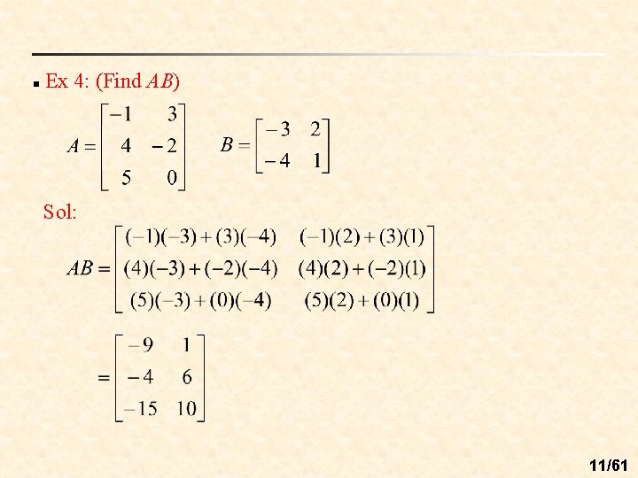 n Ex 4: (Find AB) Sol: 11/61 