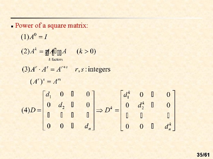 n Power of a square matrix: 35/61 