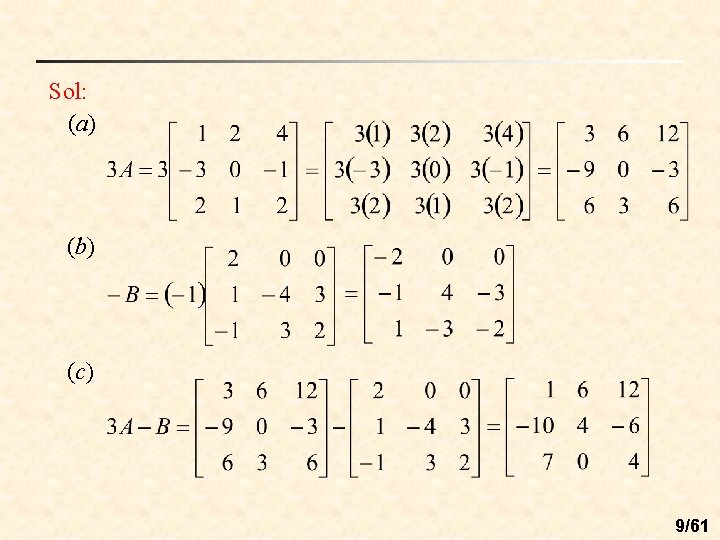 Sol: (a) (b) (c) 9/61 