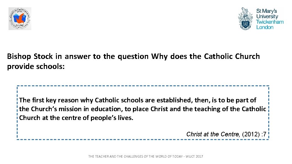 Bishop Stock in answer to the question Why does the Catholic Church provide schools: