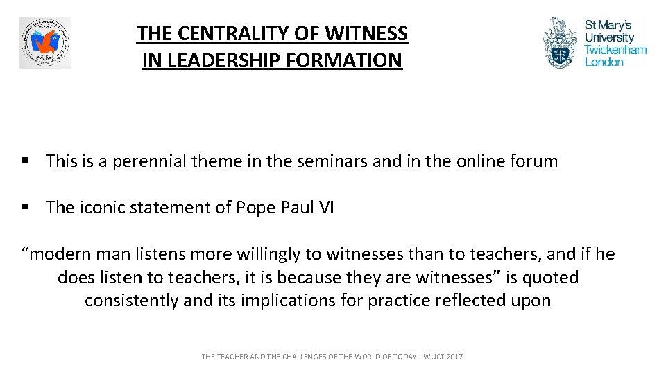 THE CENTRALITY OF WITNESS IN LEADERSHIP FORMATION § This is a perennial theme in