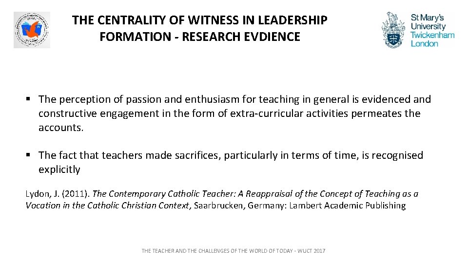 THE CENTRALITY OF WITNESS IN LEADERSHIP FORMATION - RESEARCH EVDIENCE § The perception of