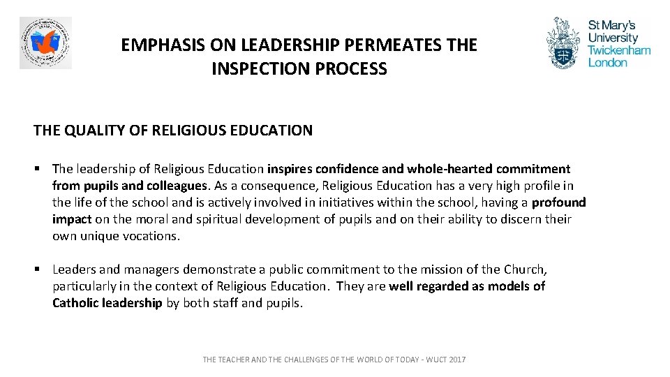 EMPHASIS ON LEADERSHIP PERMEATES THE INSPECTION PROCESS THE QUALITY OF RELIGIOUS EDUCATION § The